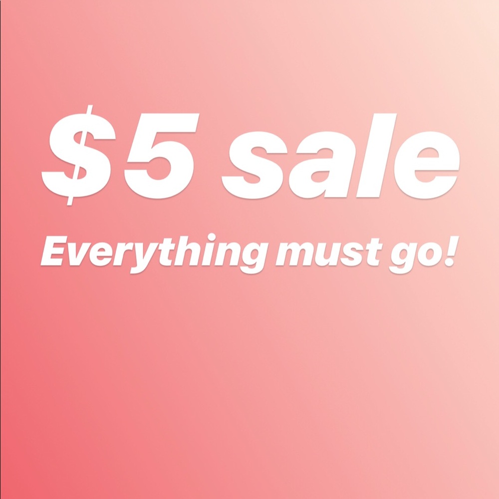 💕 Everything must go!